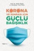 Korona ve Sonrasi Icin Güclü Bagisiklik