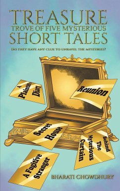 Treasure Trove of Five Mysterious Short Tales - Chowdhury, Bharati