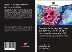 Facteurs de risque spécifiques aux patients, aux maladies et aux procédures pour les ISO - swarnkar, Manish;jain, Sheelchand;Jindal, Raghav