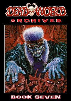 Deadworld Archives - Book Seven - Reed, Gary; Nixey, Troy; Showman, Galen