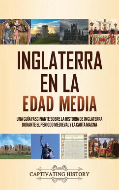 Inglaterra en la Edad Media - History, Captivating