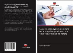 La corruption systémique dans les entreprises publiques : un cas de la province de Harare - Dube, Taonashe