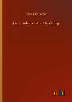 Ein Bruderzwist in Habsburg