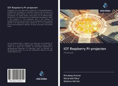 IOT Raspberry Pi-projecten - Kumar, Pardeep; Kaur, Harpreet; Adrián, Gabino