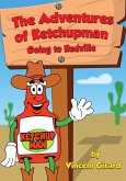 The Adventures of Ketchupman: Going to Redville