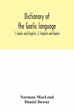 Dictionary of the Gaelic language - Macleod, Norman; Dewar, Daniel