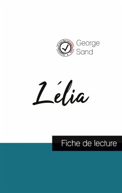 Lélia de George Sand (fiche de lecture et analyse complète de l'oeuvre) - Sand, George