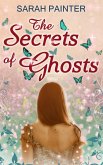 The Secrets Of Ghosts The Secrets Of Ghosts