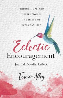 Eclectic Encouragement - Alley, Teresa