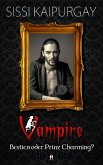 Vampire - Bestien oder Prinz Charming? (eBook, ePUB)