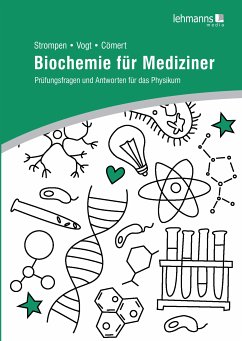 Biochemie für Mediziner (eBook, PDF) - Strompen, Oliver; Vogt, Thierry; Cömert, Lara Aylin