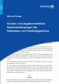 Kirchen- und abgabenrechtliche Rahmenbedingungen der Kalkulation von Friedhofsgebühren (eBook, PDF)
