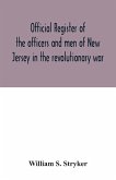 Official register of the officers and men of New Jersey in the revolutionary war
