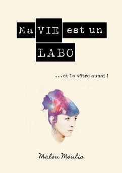 Ma vie est un Labo et la vôtre aussi - Moulis, Malou