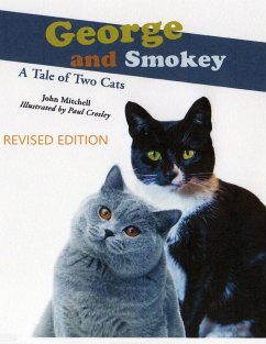 George And Smokey; A Tale of Two Cats - Mitchell, John Roy