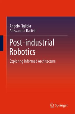 Post-industrial Robotics (eBook, PDF) - Figliola, Angelo; Battisti, Alessandra