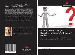 In environment: Single thought... or binary? ...It doesn't matter - Micilio, Carlos