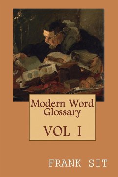 Modern Word Glossary (Volume 1) - Frank Sit