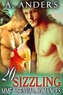 20 Sizzling MMF Bisexual Romances (eBook, ePUB) - Anders, A.; Anders, Alex