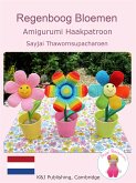 Regenboog Bloemen Amigurumi Haakpatroon (eBook, ePUB)