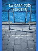 La Casa con Piscina (eBook, ePUB)