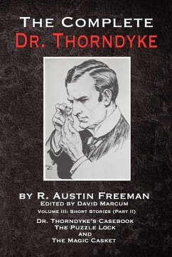 The Complete Dr. Thorndyke - Volume III - Freeman, R. Austin