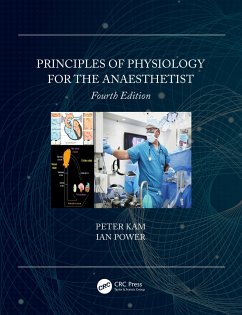 Principles of Physiology for the Anaesthetist - Kam, Peter (University of Sydney, St Leonards, NSW, Australia); Power, Ian (Professor Emeritus, The University of Edinburgh, UK)