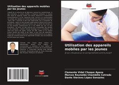 Utilisation des appareils mobiles par les jeunes - Choque Apaza, Clemente Vidal;Chambilla Cotrado, Marcos Reynaldo;López Gonzales, Dante Stevens