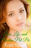 Love, Life, and Chicken Pot Pie (eBook, ePUB)