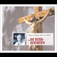 Die Ostergeschichte - Jürgen Fliege