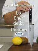 Lo Chef Della Polonia (eBook, ePUB)