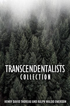 Transcendentalists Collection (eBook, ePUB) - David Thoreau, Henry; Waldo Emerson, Ralph