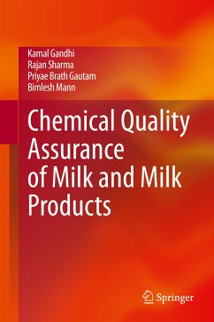 Chemical Quality Assurance of Milk and Milk Products (eBook, PDF) - Gandhi, Kamal; Sharma, Rajan; Gautam, Priyae Brath; Mann, Bimlesh