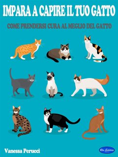 Impara a capire il tuo gatto (eBook, ePUB) - Perucci, Vanessa