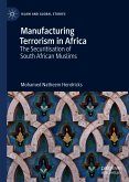 Manufacturing Terrorism in Africa (eBook, PDF)