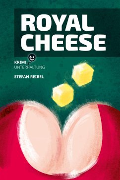 Royal Cheese (eBook, ePUB) - REIBEL, Stefan