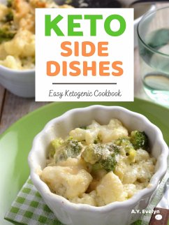 Keto Side Dishes (eBook, ePUB) - Evelyn, A.Y.