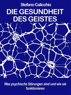 Die gesundheit des geistes (eBook, ePUB) - Calicchio, Stefano