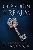 Guardian of the Realm (The Red Cliffs Chronicles, #2) (eBook, ePUB)