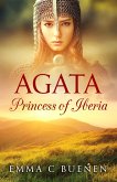 Agata, Princess of Iberia (eBook, ePUB) Agata, Princess of Iberia (eBook, ePUB)