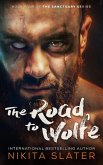 The Road to Wolfe (The Sanctuary Series, #4) (eBook, ePUB) The Road to Wolfe (The Sanctuary Series, #4) (eBook, ePUB)