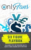 188 Secret Tips Top Creators Use to Earn 6-Figure Incomes With Onlyfans (eBook, ePUB)