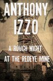 A Rough Night at the Redeye Mine (A Horror Short Story) (eBook, ePUB)