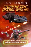 Stuck in the Astral with You: Mission 14 (Black Ocean: Mercy for Hire, #14) (eBook, ePUB)