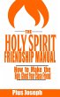 The Holy Spirit Friendship Manual... - Bild 1