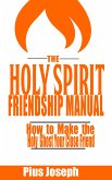 The Holy Spirit Friendship Manual (eBook, ePUB)