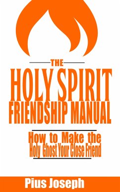 The Holy Spirit Friendship Manual (eBook, ePUB) - Joseph, Pius