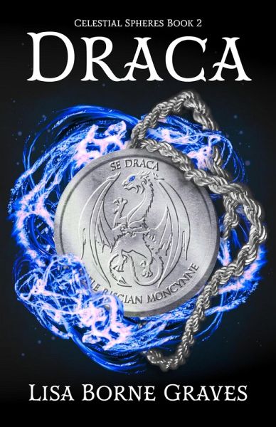 Draca (Celestial Spheres, #2) (eBook, ePUB) Draca (Celestial Spheres, #2) (eBook, ePUB)