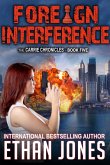 Foreign Interference: A Carrie Chronicles Spy Thriller (eBook, ePUB)