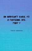 An Amateur's Guide To A Fulfilling Life (eBook, ePUB)